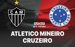 Nhận định Atletico Mineiro vs Cruzeiro 5h30 ngày 28/8 (Cúp QG Brazil 2025)