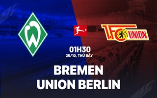 Nhận định Werder Bremen vs Union Berlin (01h30 ngày 25/10): Làm khó chủ nhà