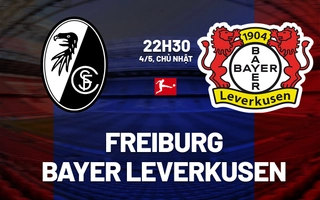 Nhận định Freiburg vs Leverkusen (22h30 ngày 4/5): Ngáng đường ông lớn