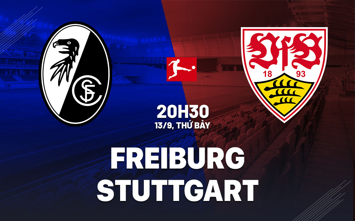 nhan dinh bong da du doan Freiburg vs Stuttgart vdqg duc bundesliga hom nay