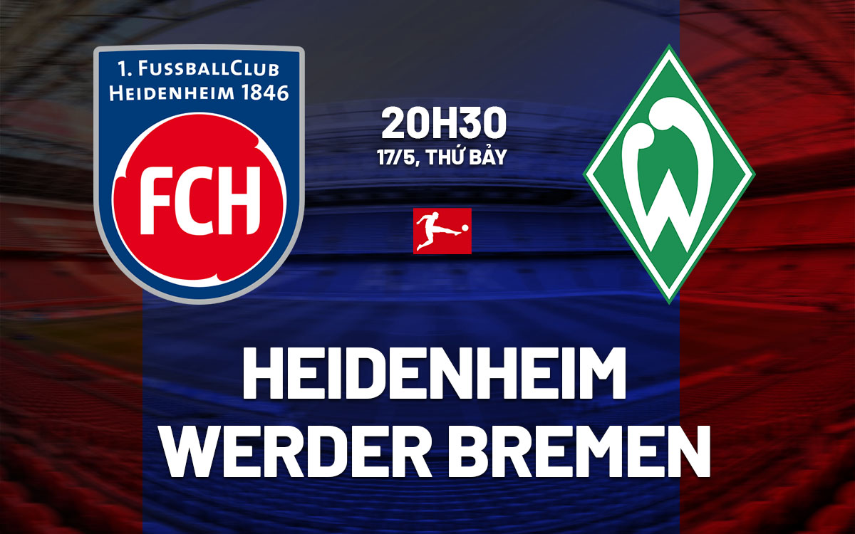 nhan dinh bong da du doan Heidenheim vs Werder Bremen vdqg duc bundesliga hom nay