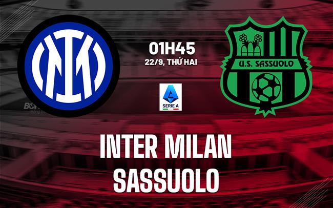 nhan dinh bong da du doan Inter Milan vs Sassuolo vdqg italia serie a hom nay