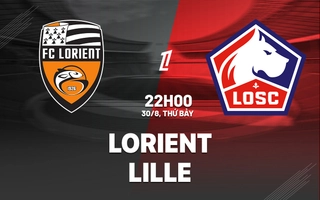 Nhận định Lorient vs Lille (22h00 ngày 30/8): Khách quyết phá dớp