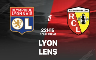 Nhận định Lyon vs Lens (22h15 ngày 4/5): Quyết tâm giật vé châu Âu