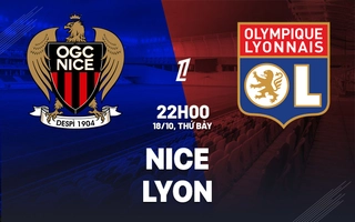 Nhận định Nice vs Lyon (22h00 ngày 18/10): Đụng độ nảy lửa