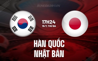 Nhận định Hàn Quốc vs Nhật Bản 17h24 ngày 15/7 (Cúp Đông Á 2025)