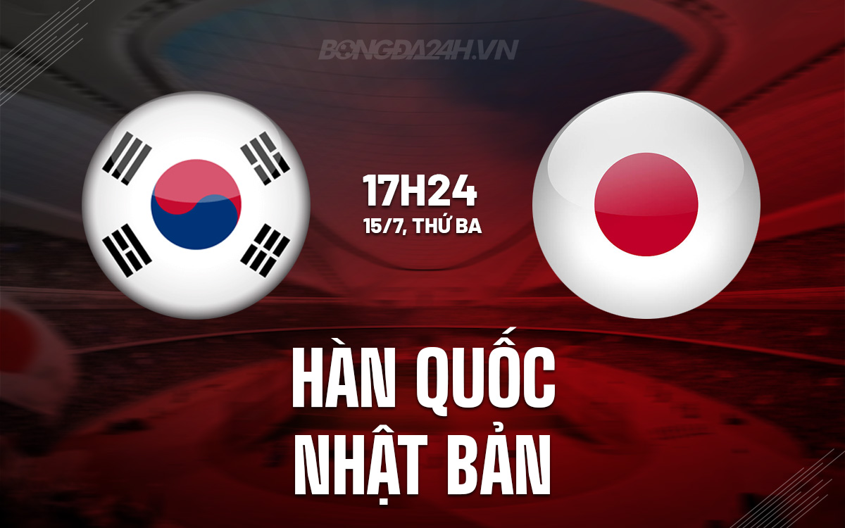 Han Quoc vs Nhat Ban