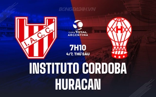 Nhận định Instituto Cordoba vs Huracan 5h45 ngày 4/7 (Cúp QG Argentina 2025)