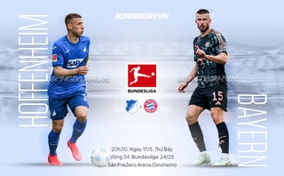 Nhận định Hoffenheim vs Bayern Munich (20h30 ngày 17/5): Chủ nhà căng mình