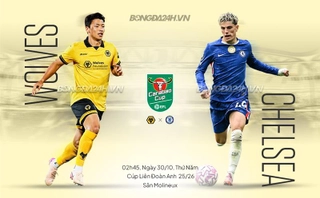 Nhận định Wolves vs Chelsea (02h45 ngày 30/10): Vượt qua “Bầy sói”