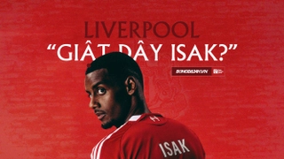 Tất tần tật chuyện nội bộ giữa Newcastle và Isak 39 ngày qua